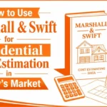 How to Use Marshall & Swift for Residential Cost Estimation in Today's Market