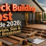 Deck Building Cost Guide 2026: Materials, Size & Labor Breakdown